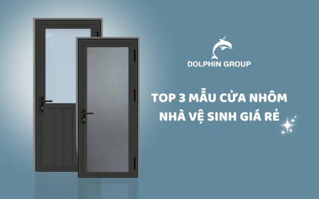 3 mẫu cửa nhôm nhà vệ sinh giá rẻ