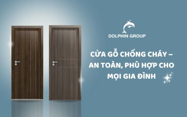 Cửa chống cháy an toàn cho mọi nhà