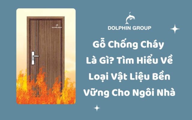 Gỗ chống cháy là gì