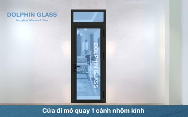 Mẫu cửa nhôm kính hệ cửa đi mở quay 1 cánh