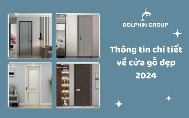 Thông tin chi tiết về cửa gỗ đẹp 2024