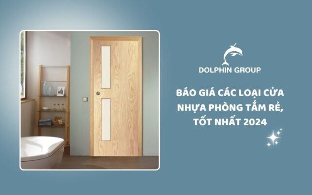 Báo giá cửa nhựa phòng tắm mới nhất