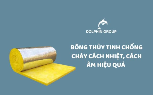 Bông thủy tinh chống cháy cách nhiệt