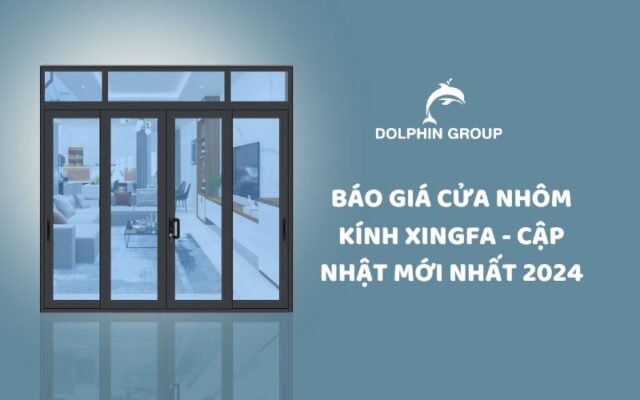 Báo giá cửa nhôm kính xingfa