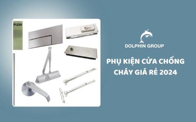 Phụ kiện cửa chống cháy giá rẻ