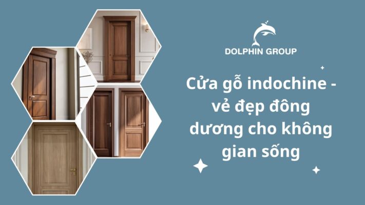 cua-go-indochine-ve-dep-dong-duong
