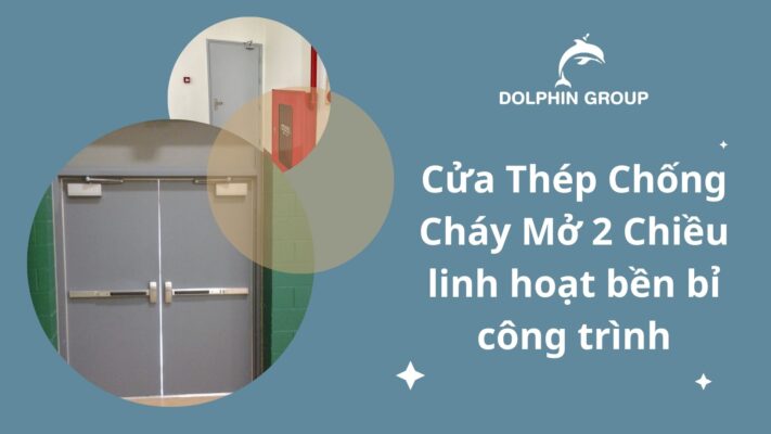 cua-thep-chong-chay-mo-2-chieu-linh-hoat-ben-bi-cong-trinh