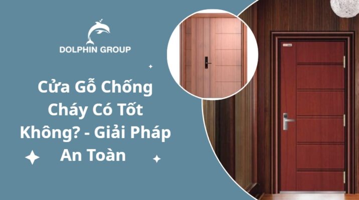 cua-go-chong-chay-co-tot-khong-giai-phap-an-toan