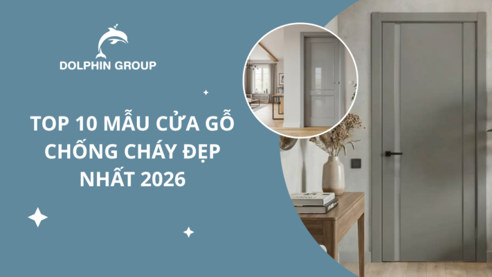 Top 10 Mẫu Cửa Gỗ Chống Cháy Đẹp Nhất 2026