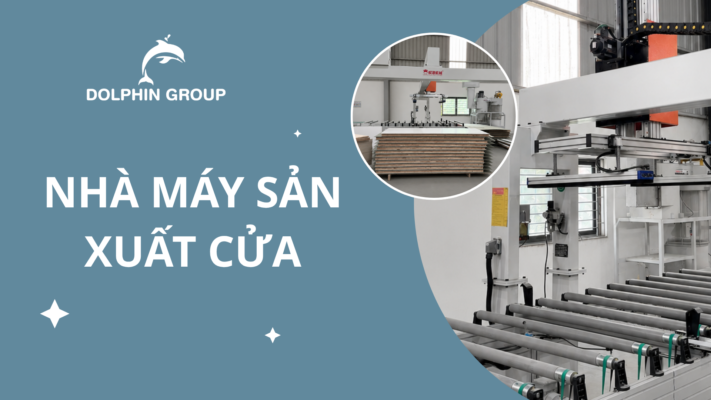 NHÀ MÁY SẢN XUẤT CỬA