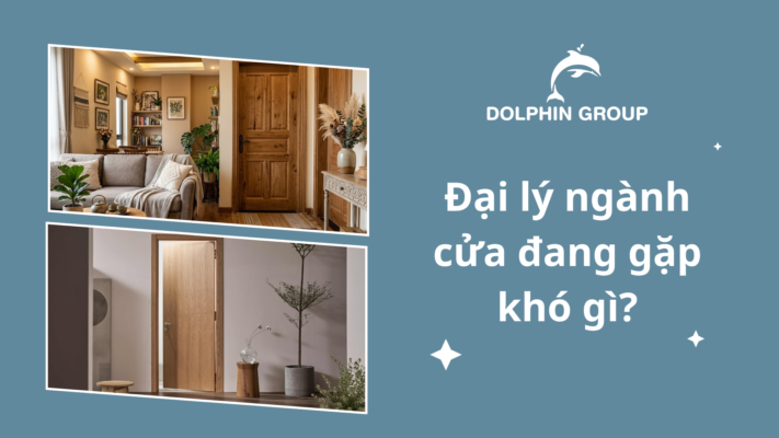 Đại lý ngành cửa đang gặp khó gì?