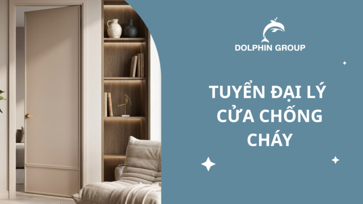Tuyển Đại Lý Cửa Chống Cháy