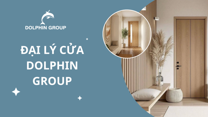 Đại lý cửa Dolphin Group