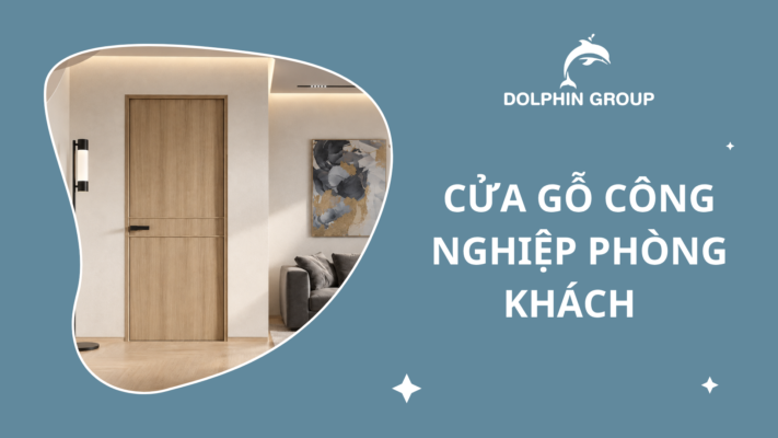 CỬA GỖ CÔNG NGHIỆP PHÒNG KHÁCH